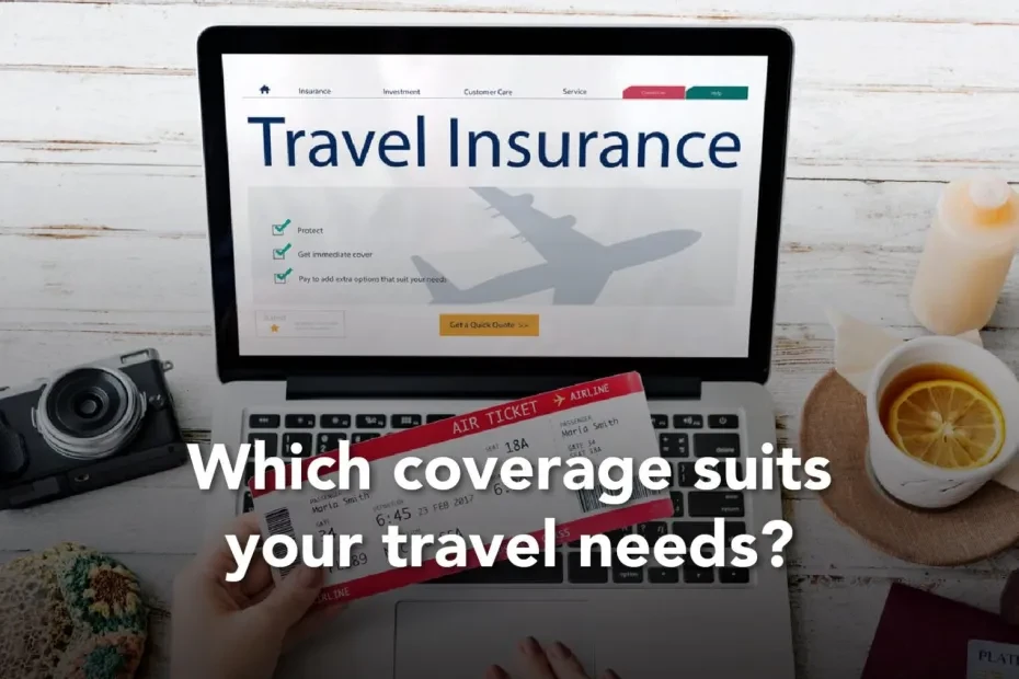 Single Trip vs Annual Travel Insurance: Key Coverage Differences